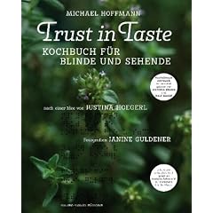 Trust in Taste - Kochbuch f�r Blinde und Sehende, 2 Bde., m. Audio-CD