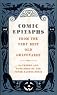 COMIC EPITAPHS - From the Very Best Old Graveyards