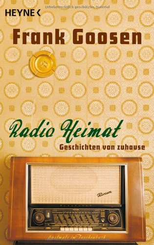 Heyne Verlag Radio Heimat: Geschichten von Zuhause