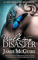 Walking Disaster: A Novel