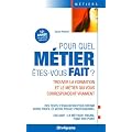Pour quel m�tier �tes-vous fait ?