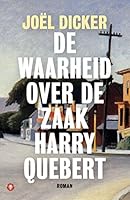 De waarheid over de zaak Harry Quebert