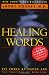 Healing Words: The Power of Prayer and the Practice of Medicine
