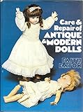 Care & repair of antique & modern dolls