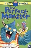 I Am Reading the Perfect Monster (I Am Reading)