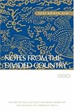 Notes from the Divided Country: Poems