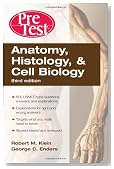 Anatomy, Histology, and Cell Biology PreTestâ„¢ Self-Assessment and Review, Third Edition (PreTest Basic Science)