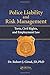 Police Liability and Risk Management