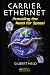 Book Carrier Ethernet: Providing the Need for Speed