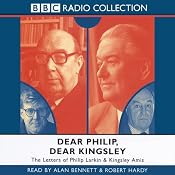 Dear Philip, Dear Kingsley: The Letters of Phillip Larkin & Kingsley Amis | [Philip Larkin]