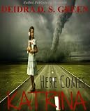 Here Comes Katrina