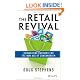 Amazon.com: Jose Ernesto Passos' review of The Retail Revival: Reimagining Business f...