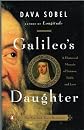 Galileo's Daughter - A Historical Memoir Of Science, Faith, And Love