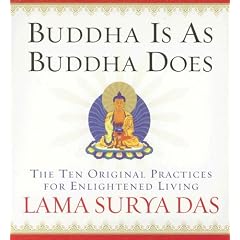 Buddha Is as Buddha Does: The Ten Original Practices for Enlightened Living