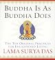 Buddha Is As Buddha Does