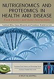 Nutrigenomics and proteomics in health and disease : food factors and gene interactions
