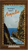 The Gringo's Guide to Acapulco, Third Edition