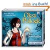 Oksa Pollock. Die Unverhoffte: Autorisierte Lesefassung