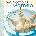 Day-Votions for Women: Heart to Heart Encouragement | Rebecca Barlow Jordan