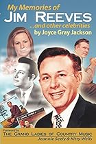 My Memories of Jim Reeves and Other Celebrities My Memories of Jim Reeves and Other Celebrities
