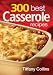 300 Best Casserole Recipes