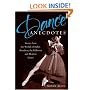Dance Anecdotes: Stories from the Worlds of Ballet, Broadway, the Ballroom, and Modern Dance