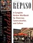 Repaso: A Complete Review Workbook for Grammar, Communication, and Culture