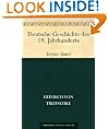 Deutsche Geschichte des 19. JahrhundertsErster Band (German Edition)