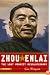 Zhou Enlai: The Last Perfect Revolutionary