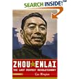 Zhou Enlai: The Last Perfect Revolutionary