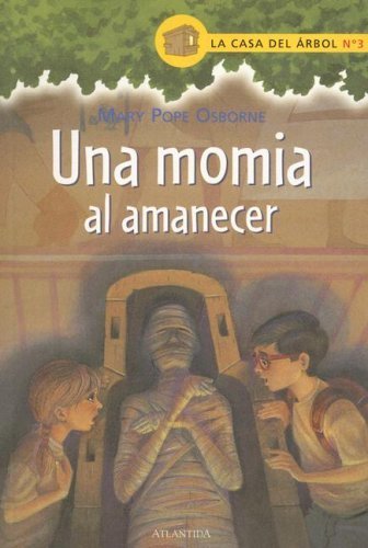 Un momia al amanecer (Magic Tree House) (Spanish Edition) by Mary Pope Osborne (2002) Paperback