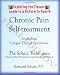 Chronic Pain Self-treatment Including Carpal Tunnel Syndrome: The Schatz Technique- Chronic Pain Prevention and Treatment Method