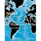 Ocean: An Illustrated Atlas (National Geographic Atlas) by Sylvia A. Earle and Linda K. Glover