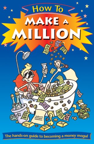How to Make a Million (How To... (Hardcover Franklin Watts))