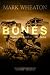 Bones: The Complete Apocalypse Saga