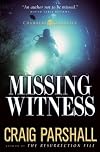 Missing Witness (Parshall, Craig, Chambers of Justice, Bk. 4.)