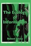 Books : The Ecology of Information: The Principles of Organization Evolution