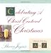 Celebrating A Christ-Centered Christmas: Ideas From A-Z