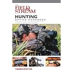 The Field & Stream Hunting Optics Handbook: How to Choose the Right Rifle, Scope, Binoculars, and Range Finder book cover