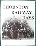 Thornton railway days