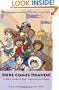 Here Comes Heaven!: A Kid's Guide to God's Supernatural Power