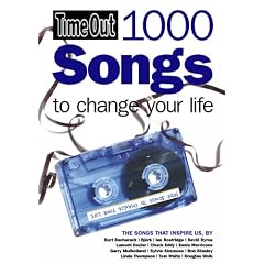 1000 Songs to Change Your Life (Time Out Guides)