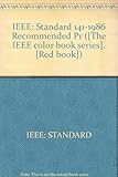 IEEE recommended practice for electric power distribution for industrial plants