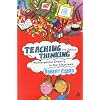 Teaching Thinking: Philosophical Enquiry in the Classroom