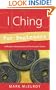 I Ching for Beginners: A Modern Interpretation of the Ancient Oracle (For Beginners (Llewellyn's))