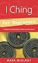 I Ching for Beginners: A Modern Interpretation of the Ancient Oracle (For Beginners (Llewellyn's))