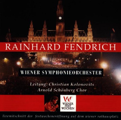 Rainhard Fendrich - Live Mitschnitt Der Festwocheneroffnung - Zortam Music