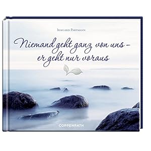 Niemand geht ganz von uns - er geht nur voraus (Papilio)