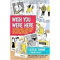 Wish You Were Here (An Essential Guide to Your Favorite Music Scenes--From Punk to Indie and Everything in Between) (Paperback)