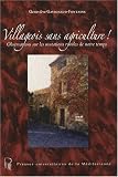 Villageois sans agriculture ! : Observations sur les mutations rurales de notre temps